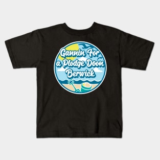 Gannin for a plodge doon Berwick - Going for a paddle in the sea at Berwick Kids T-Shirt